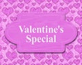 ValentineÃ¢â¬â¢s Special sign with hearts